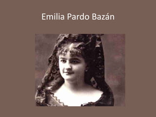 Emilia Pardo Bazán
 