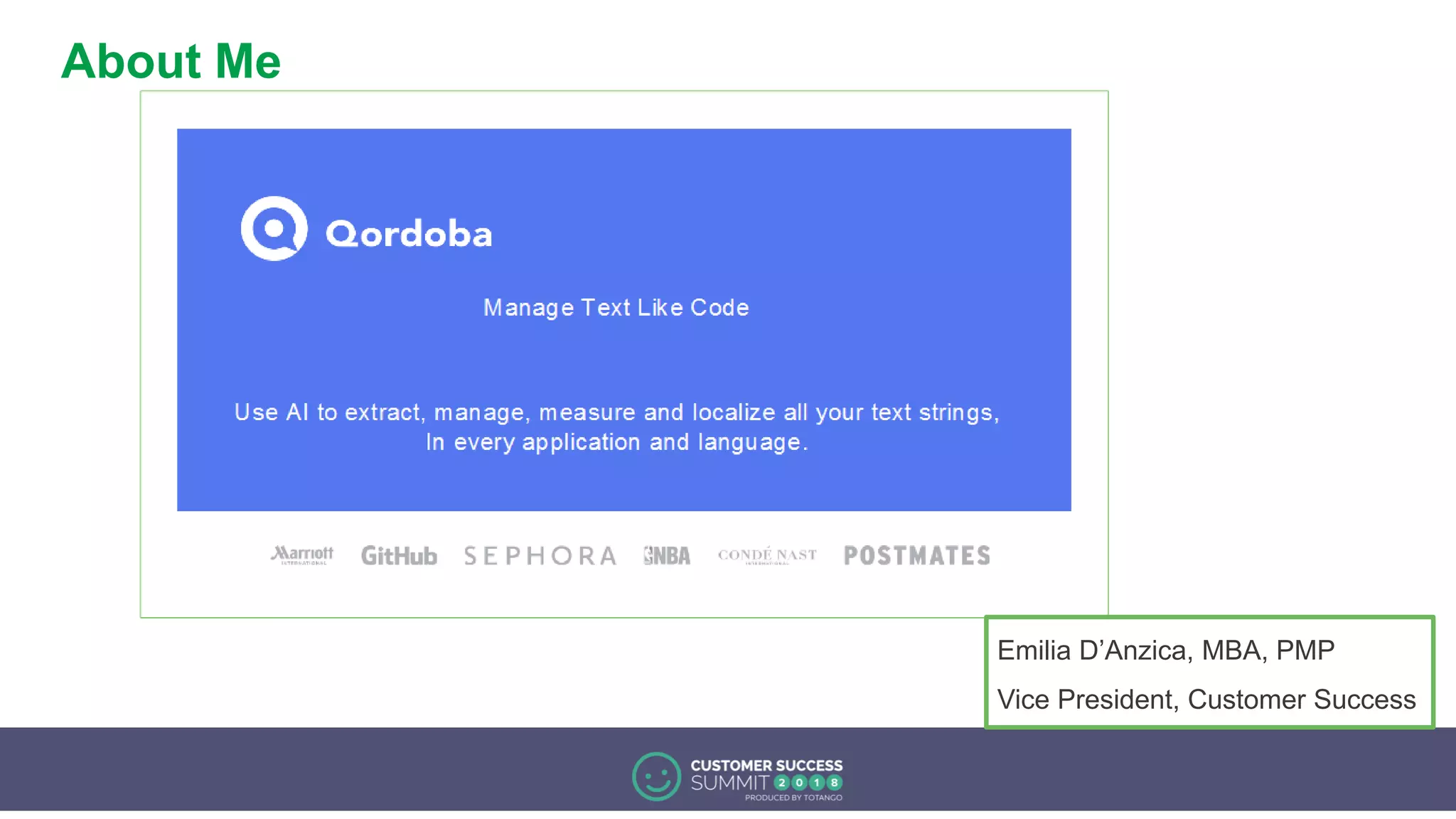 About Me
Emilia D’Anzica, MBA, PMP
Vice President, Customer Success
 