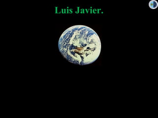 Luis Javier. 