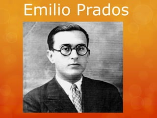 Emilio Prados
 