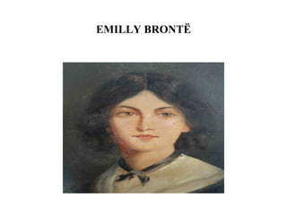 EMILLY BRONTË
 