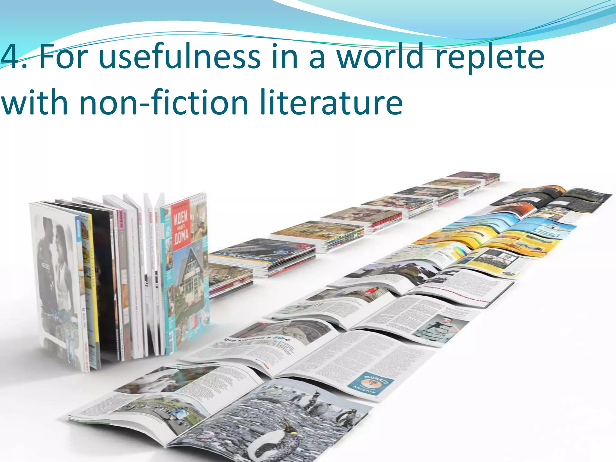 124. For usefulness in a world replete with non-fiction literature