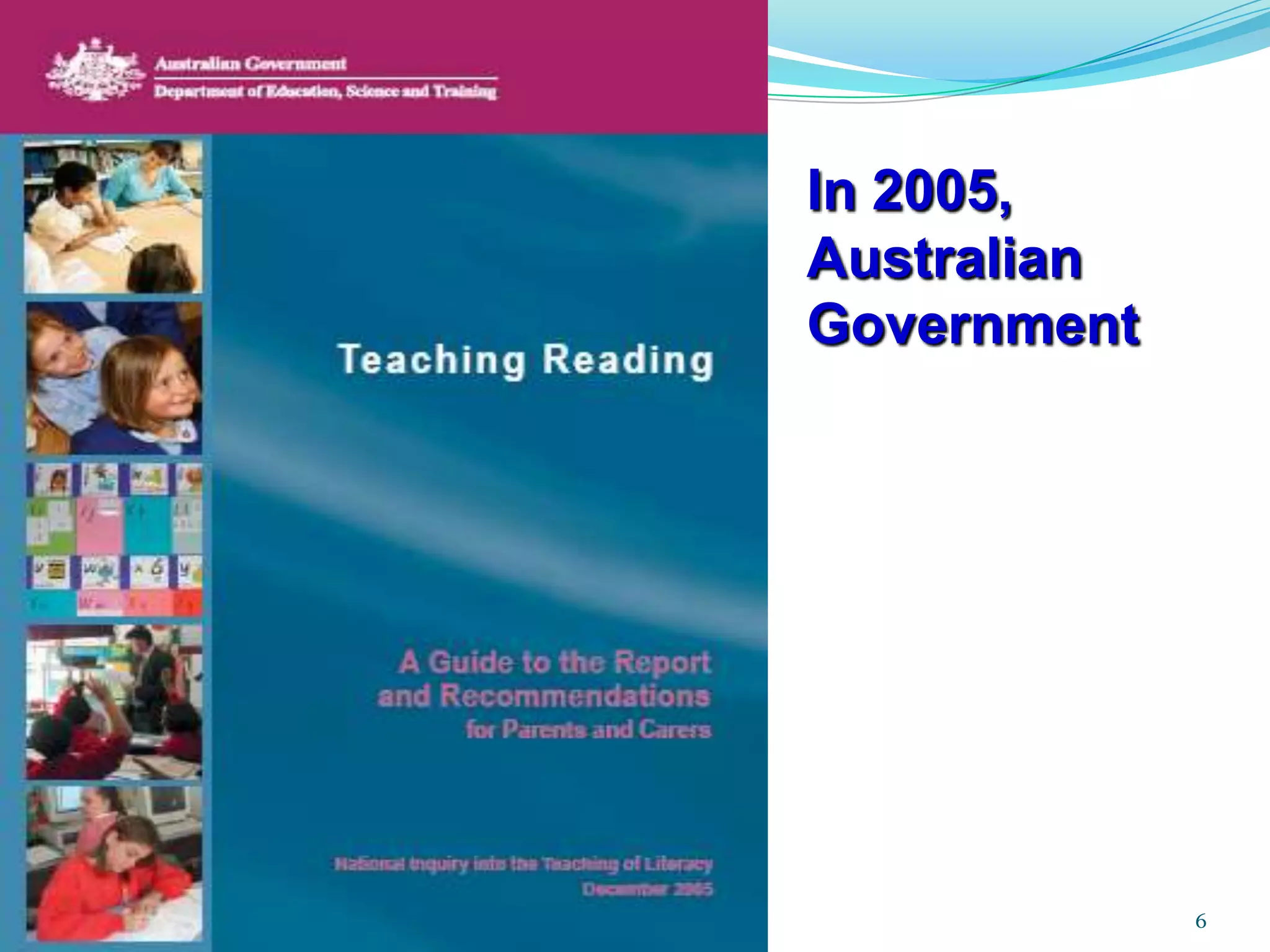 6In 2005, AustralianGovernment