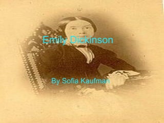 Emily Dickinson By Sofia Kaufman 