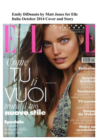 Emily DiDonato by Matt Jones for Elle
Italia October 2014 Cover and Story
 