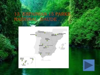 ccc
13. ESPAINIAN 15 PARKE
NAZIONAL DAUDE .
 