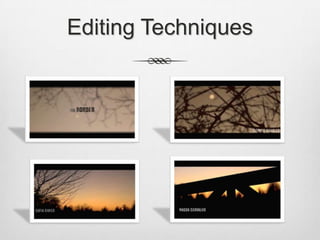 Editing Techniques
 