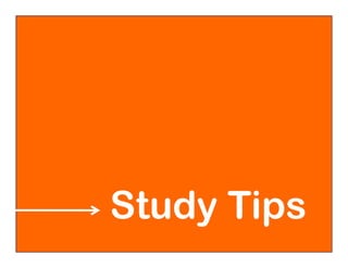 Study Tips
 