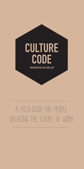 a field guide for people
creating the future of work
 