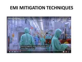 EMI MITIGATION TECHNIQUES