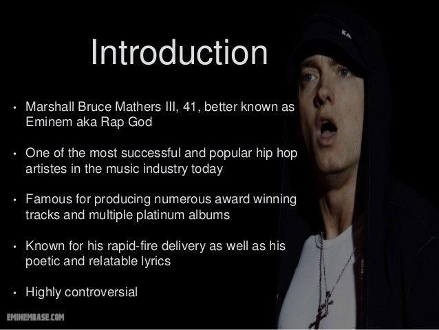 an introduction to the life of marshall bruce mathers iii Eminem family: siblings, parents, children,wife does he have siblings he is focused on his career, but what is about his family life eminem real name is marshall bruce mathers iii. an introduction to the life of marshall bruce mathers iii Eminem family: siblings, parents, children,wife does he have siblings he is focused on his career, but what is about his family life eminem real name is marshall bruce mathers iii.