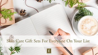 Skin Care Gift Sets For Everyone On Your List
 