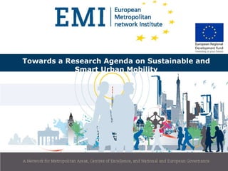 Towards a Research Agenda on Sustainable and Smart Urban Mobility 