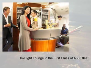 In-Flight Lounge in the First Class of A380 fleet
 