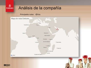 Análisis de la compañía
Principales rutas: África.




                             6
 