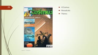  ©Cosinus
 Périodicité :
 Thème :
Séance 5 - ©Gaujacq
28
 