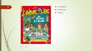  ©J’aimelire
 Périodicité :
 Thème :
Séance 5 - ©Gaujacq
36
 