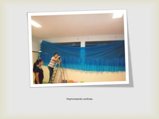 Improvisando cortinas.
 