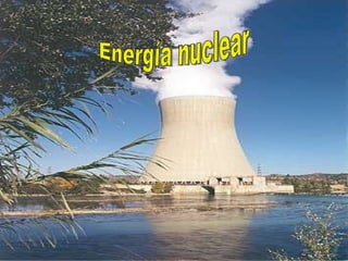 Energía nuclear 