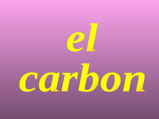 el  carbon 