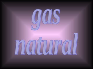 gas  natural 