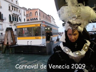 Carnaval de Venecia 2009 