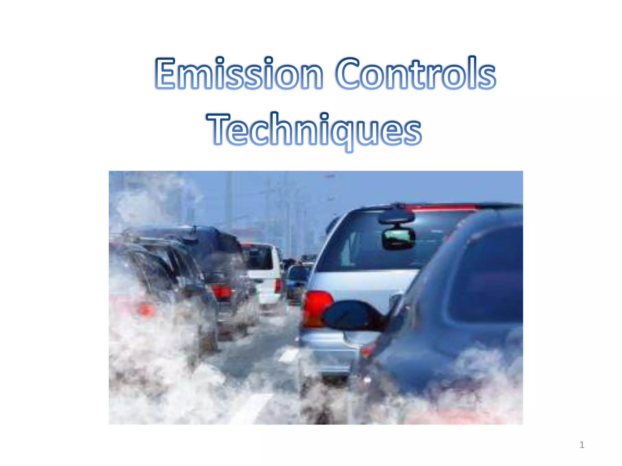 Emission controls techniques ppt PPT