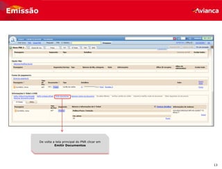 13
Emissão
De volta a tela principal do PNR clicar em
Emitir Documentos
 
