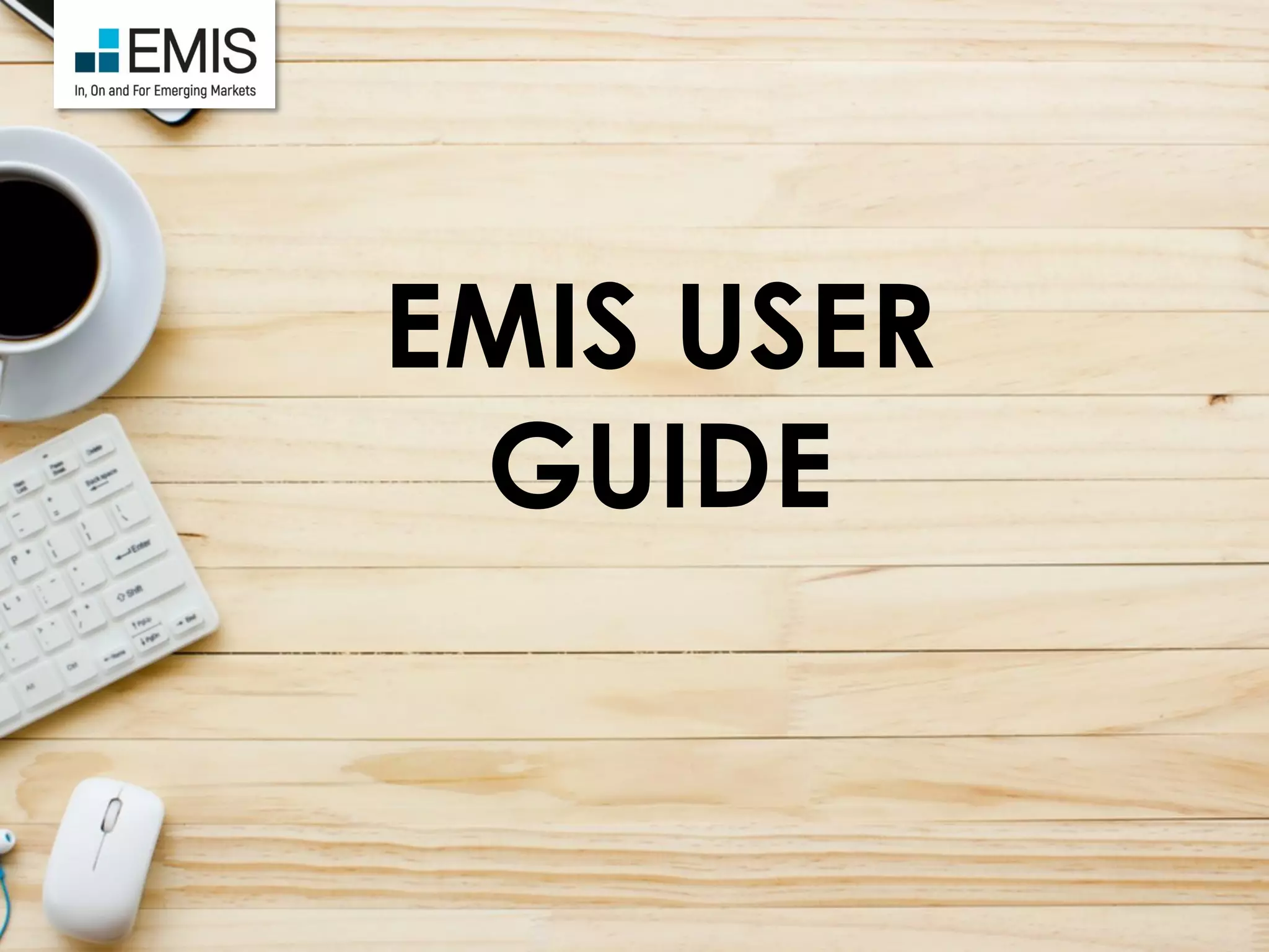 EMIS USER
GUIDE
 