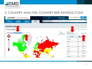 16
II. COUNTRY ANALYSIS: COUNTRY RISK RATINGS CONT.
 