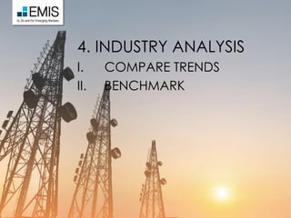 4. INDUSTRY ANALYSIS
I. COMPARE TRENDS
II. BENCHMARK
 