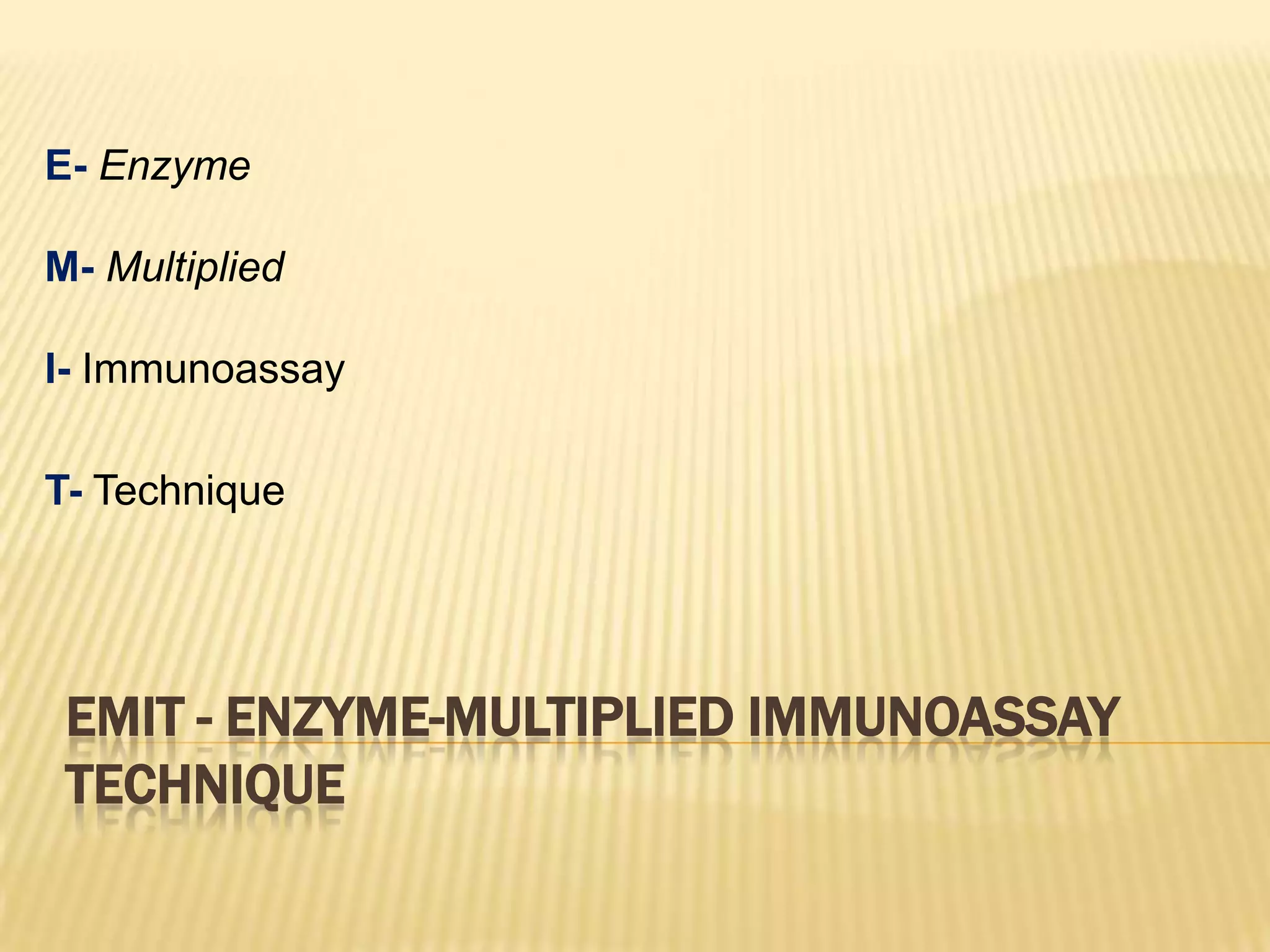 Emit enzymemultiplied immunoassay technique PPT