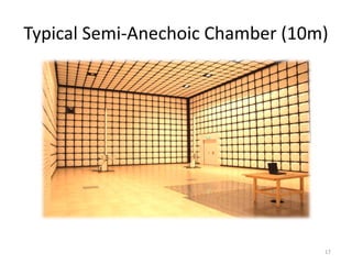 Typical Semi-Anechoic Chamber (10m)
17
 