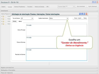 Escolha um
  “ Visualização Semanal ”
        “Carater de Atendimento.”
Clique para ter uma visualização
           Eletivo ou Urgência
    semanal da agenda.
  Compare: Diária x Semanal
 