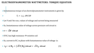 WATTMETER CONSTRUCTION AND TORQUE EQAUTION | PPTX