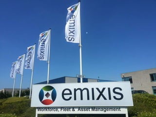 

workforce, fleet and asset management. www.emixis.com

 