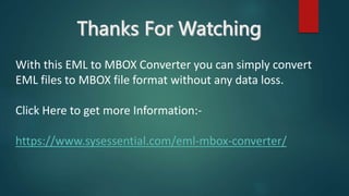 EML to MBOX Converter | PPTX