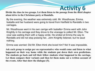 Is in charge of everything in the house because her mother died