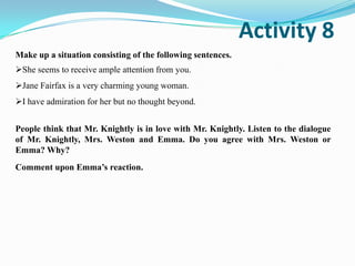 does not approve of Emma’s friendship with Harriet