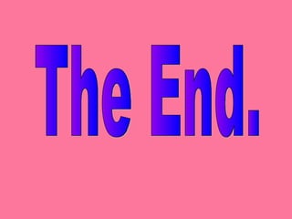 The End. 