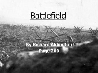 Battlefield


By Richard Aldington
      Page 200
 