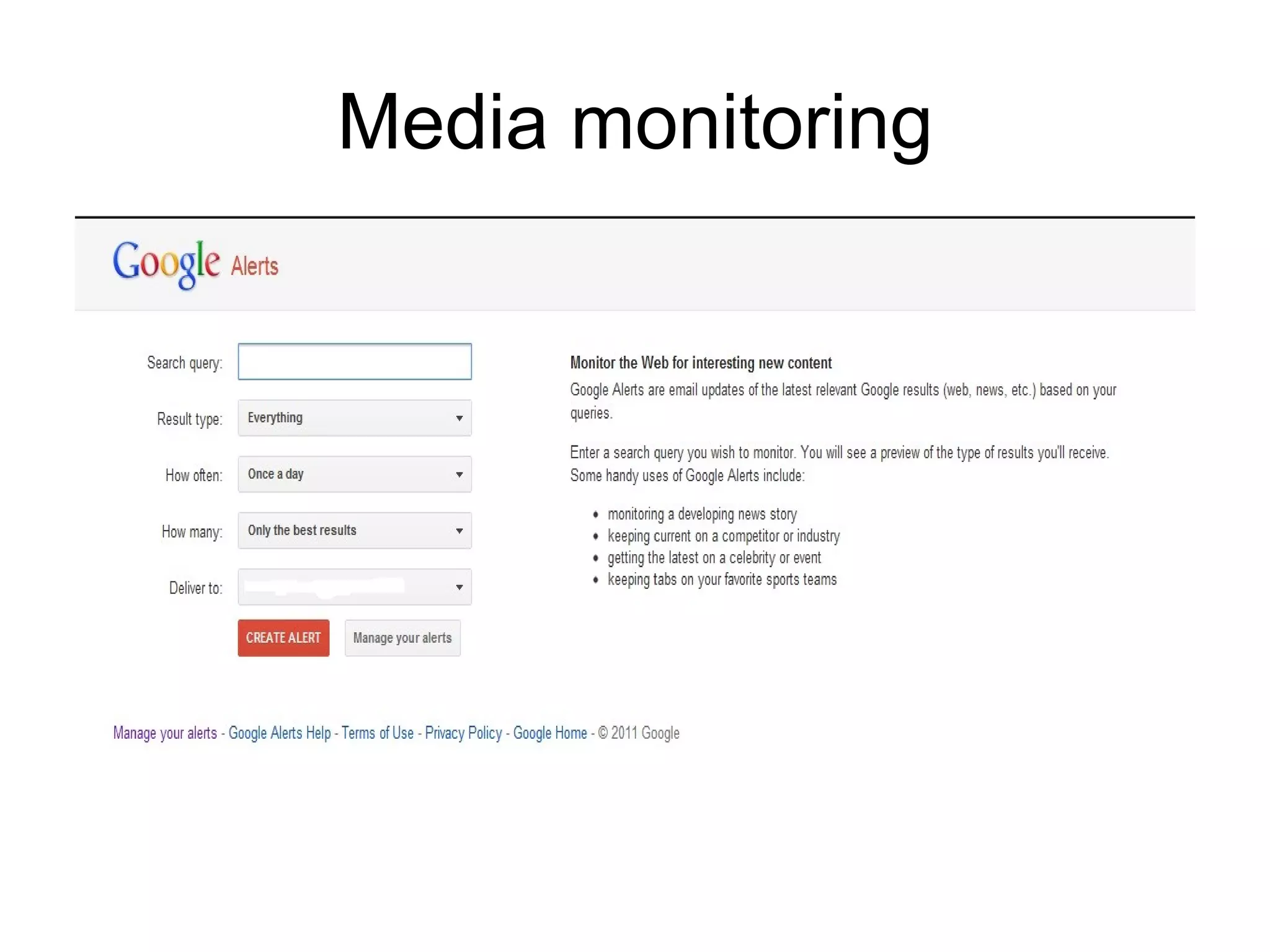 Media monitoring
• Google Alerts
• Hootsuite
• Bit.ly