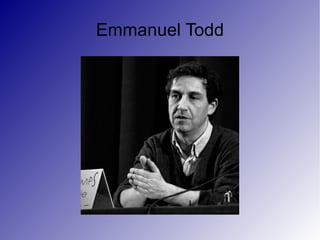 Emmanuel Todd 