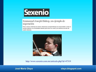 José María Olayo olayo.blogspot.com
http://www.sexenio.com.mx/articulo.php?id=47319
 