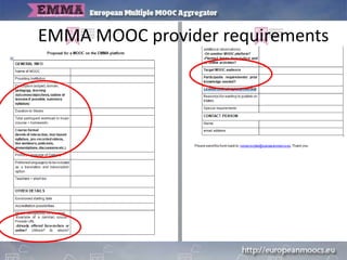 Design considerationsEMMA MOOC provider requirements
 
