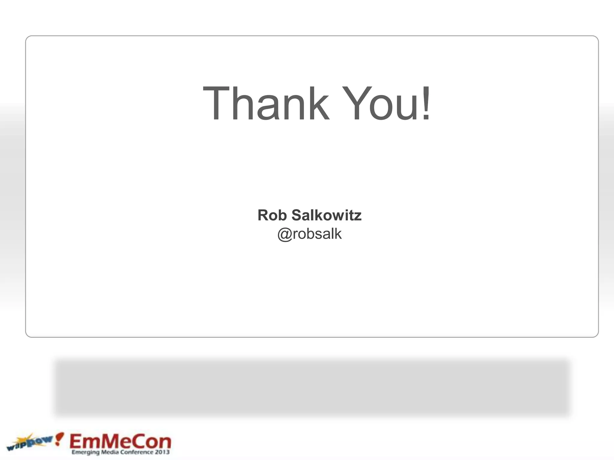 Thank You!
Rob Salkowitz
@robsalk
 