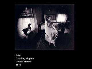 Edith
Danville, Virginia
Gowin, Emmet
1971

 