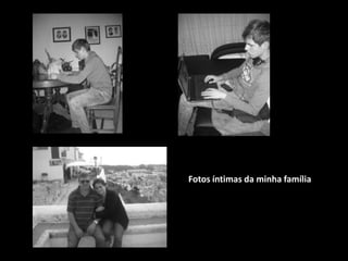 Fotos íntimas da minha família

 