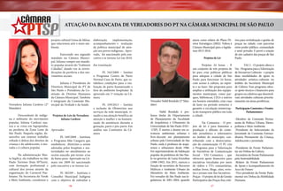 ATUAÇÃO DA BANCADA DE VEREADORES DO PT NA CÂMARA MUNICIPAL DE SÃO PAULO

Vereadora Juliana Cardoso (2°
Mandato)
	
Descendente de indígena e militante do movimento
popular, Juliana Cardoso nasceu e se criou em Sapopemba,
na periferia da Zona Leste de
São Paulo. Naquela região, desenvolve um extenso trabalho
voltado à defesa dos direitos da
criança e do adolescente, à moradia e à cultura popular.

projeto cultural Usina de Idéias, elaboração,
implementação,
que relacionou arte e meio am- acompanhamento e avaliação
da política municipal de atenbiente.
ção aos povos indígenas.. Apro	
Exercendo seu segundo vado, foi sancionado pelo exemandato na Câmara Munici- cutivo e se tornou Lei em 2010.
pal, Juliana cumpre um mandato popular através do “Gabinete Em tramitação
Cidadão”, dando voz às reivinPL 542/2009 – Institui
dicações da periferia e dos mo- 	
o Programa Centro de Parto
vimentos sociais.
Normal-Casa de Parto, que es	
Juliana é Presidenta do tabelece condições para a reaDiretório Municipal do PT de lização de parto humanizado e
São Paulo e Presidenta da Co- fora do ambiente hospitalar. Já
missão de Direitos Humanos aprovado em 1ª votação na Câda Câmara Municipal. Também mara.
é integrante da Comissão MuPL 359/2013 – Institui
nicipal da Verdade e da Saúde. 	
a inclusão de Obstetrizes nos
serviços da rede municipal, visando a sua atenção benéfica na
Projetos de Leis da Vereadora
atenção à mulher e na humaniJuliana Cardoso
zação da assistência durante a
gestação, parto e pós-parto. Em
análise nas Comissões da CâAprovados
mara.
	
PL 349/2009 - Instituiu
o Programa Mãe Canguru que
estabeleceu diretrizes a serem
adotadas pelos hospitais e maternidades no atendimento ao
recém-nascido pré-termo e/ou
de baixo peso. Aprovado na Câmara em 2009 foi sancionado
pelo executivo e se tornou Lei.

	
Na administração Marta Suplicy, ela trabalhou na São
Paulo Turismo (hoje SPTuris),
com formação profissional e
cultural dos jovens através da
organização do Carnaval Pau- 	
PL 382/09 – Instituiu o
listano. Na Secretaria do Verde Conselho Municipal Indígena
e Meio Ambiente, coordenou o com o objetivo de subsidiar a
16

atuou como relator do Plano Diretor Estratégico (2002). Voltou à
Câmara Municipal para a legislatura 2013-2016.
Projetos de Lei
	
Projetos 24 horas - É
um conjunto de três projetos de
lei para criar políticas públicas
para adequar a cidade de São
Paulo para funcionar 24 horas,
com acesso à cultura, ao esporte e ao lazer. São propostas para
ampliar a utilização dos equipamentos municipais, como parques, bibliotecas, CEUs e teatros
Vereador Nabil Bonduki (2° Man- em horário estendido; criar ruas
dato)
de lazer no período noturno; e
garantir a circulação ininterrup	
Nabil Bonduki é pro- ta do transporte público em toda
fessor titular do Departamento a cidade.
de Planejamento da Faculdade
de Arquitetura e Urbanismo da 	
Vai Comunica - O proUniversidade de São Paulo (FAU- jeto de lei é para fomentar a
-USP). É mestre e doutor em es- produção e difusão de contetruturas ambientais urbanas e údo jornalístico e informativo
livre-docente em planejamento no âmbito do município, conurbano pela Universidade de São tribuindo com a democratizaPaulo, onde é professor de arqui- ção da comunicação. O PL cria
tetura e urbanismo desde 1986. o Programa para a Valorização
Foi superintendente de habitação de Iniciativas de Comunicação
popular da prefeitura de São Pau- Social - VAI Comunica -, que
lo no governo de Luiza Erundina oferecerá apoio financeiro para
(1989-1992). Em 2011, exerceu a iniciativas veiculadas por meio
função de secretário de Recursos de rádios e TVs comunitárias,
Hídricos e Ambiente Urbano do mídias livres, blogs, sites, revisMinistério do Meio Ambiente. tas e jornais sem fins lucrativos.
Foi vereador de São Paulo nas le- Praças - O projeto de lei de Gestão
gislaturas de 2001-2004, quando Participativa das Praças fixa crité17

rios para revitalização e gestão de
praças na cidade, com parcerias
entre poder público, comunidade
e setor privado. E prevê a criação
de um cadastro das praças de São
Paulo.
	
VAI 2 - O projeto altera o
Vai - Programa para a Valorização
de Iniciativas Culturais - e propõe
duas modalidades de apoio às
atividades artístico-culturais no
âmbito da Secretaria Municipal
de Cultura. Esse programa oferece apoio técnico e financeiro para
grupos ou coletivos que desenvolvam atividades culturais prioritariamente em áreas periféricas.
Participação Comissões e Frentes
Parlamentares
-Membro da Comissão Permanente de Política Urbana, Metropolitana e Meio Ambiente
-Presidente da Subcomissão da
Juventude da Comissão Extraordinária Permanente da Criança,
Adolescente e juventude.
-Presidente da Frente Parlamentar em Defesa da Cultura
-Secretário da Frente Parlamentar
pela Sustentabilidade
-Relator da Frente Parlamentar
de Apoio e Acompanhamento do
Arco do Futuro
-Vice-presidente da Frente Parlamentar em Defesa da Mobilidade
Humana.

 