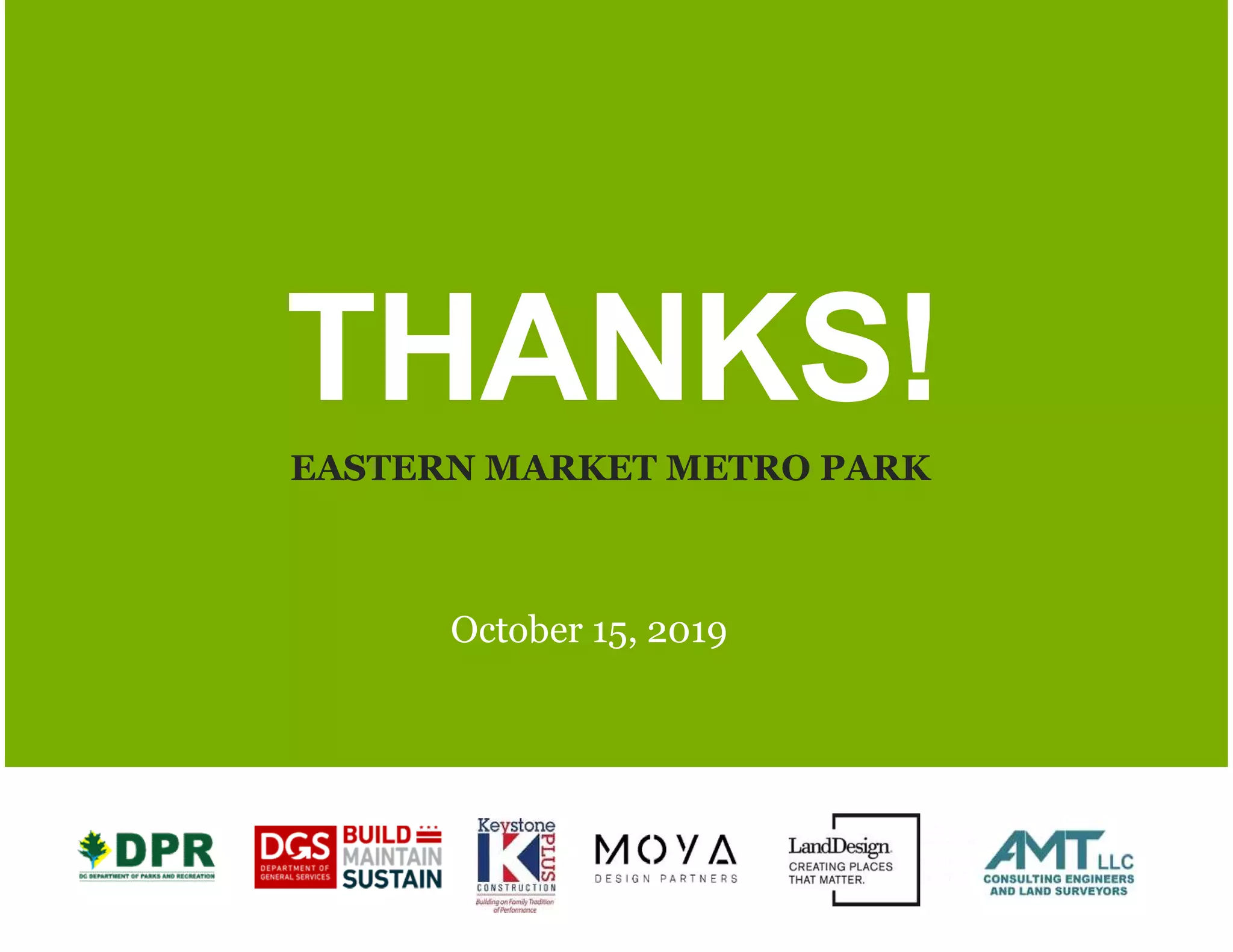 EASTERN MARKET METRO
PARK
December 10, 2018
EASTERN MARKET METRO PARK
October 15, 2019
 